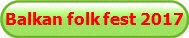 Balkan folk fest 2017